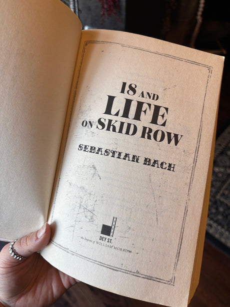 18 and Life in Skid Row Autobiography Book by Sebastian Bach