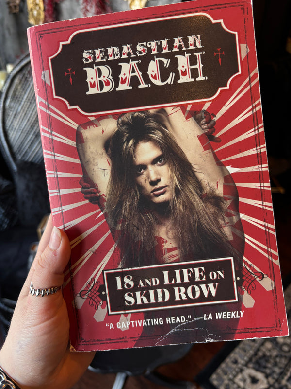 18 and Life in Skid Row Autobiography Book by Sebastian Bach