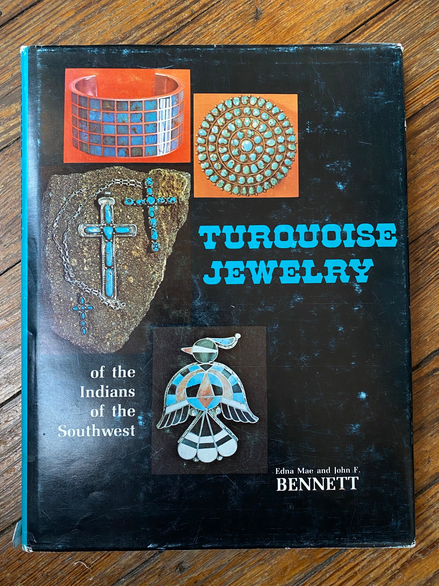 1973 Turquoise Jewelry of the Indians of the Southwest - Edna Mae and John F. Bennett